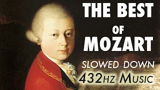 The Best Of Mozart  Slowed Down  432Hz  45 Hours [upl. by Monah]