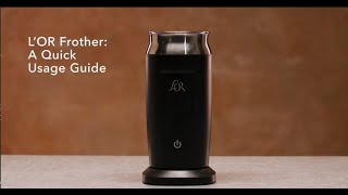 LOR Milk Frother A Quick Usage Guide [upl. by Bernie70]