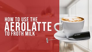 How To Use the AeroLatte To Froth Milk [upl. by Ecarret]